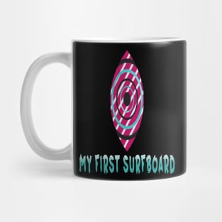 My First Surfboard Mug
